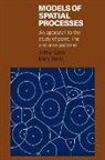 Barry Boots, Barry N. Boots, Arthur Getis, Arthur Boots Getis - Models of Spatial Processes