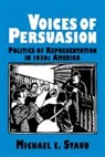 Michael E. Staub - Voices of Persuasion