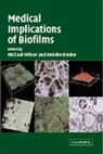 Michael (University College London) Devine Wilson, Michael Devine Wilson, Deirdre Devine, Michael Wilson - Medical Implications of Biofilms