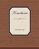 Henry James, Henry Jr. James - Hawthorne