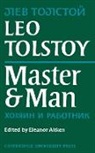 Leo Tolstoy, Leo Nikolayevich Tolstoy, Eleanor Aitken - Master and Man