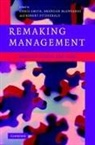 Chris Mcsweeney Smith, Chris R. Mcsweeney Smith, Robert Fitzgerald, Brendan McSweeney, Chris Smith - Remaking Management