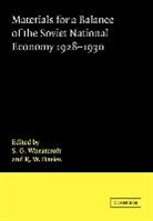 R. W. Davies, Robert William Davies, Wheatcroft S. G., S. G. Wheatcroft, S. G. Davies Wheatcroft - Materials for a Balance of the Soviet National Economy, 1928-1930