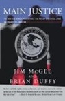 Brian Duffy, Duffy Brian, Jim McGee - Main Justice: The Men and Women Who Enfo