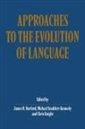 James R. Hurford, James R. Studdert-Kennedy Hurford, James R Hurford, James R. Hurford, Chris Knight, Michael Studdert-Kennedy - Approaches to the Evolution of Language
