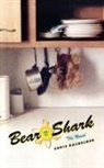 Chris Bachelder - Bear V. Shark