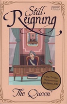 @Queen_uk, The Queen (of Twitter AtQueen UK), The Queen (of Twitter), The Queen (of Twitter AtQueen UK) - Still Reigning