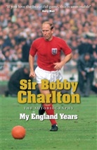 Bobby Charlton, Sir Bobby Charlton - My England Years