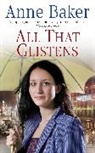 Anne Baker, Baker Anne - All That Glistens