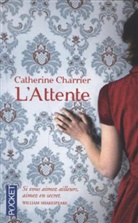 Catherine Charrier, Charrier Catherine - L'attente