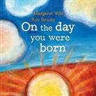 Margaret Wild, Ron Brooks - On the Day You Were Born