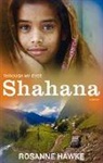 Rosanne Hawke, Lyn White - Shahana: Through My Eyes