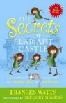Frances Watts, Gregory Rogers - Secrets of Flamant Castle: The Complete Adventures of Sword Girl and