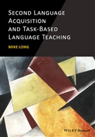 Long, Charles 1947 Long, Mh Long, Michael H. Long, Mike Long, Mike (University of Maryland) Long... - Second Language Acquisition and Task-Based Language Teaching