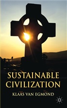 K. Van Egmond, Klaas van Egmond, Kenneth A Loparo, Kenneth A. Loparo, Klaas Van Egmond - Sustainable Civilization
