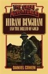 Daniel Cohen - Hiram Bingham and the Dream of Gold