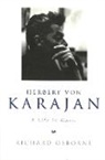 Richard Osborne - Herbert Von Karajan