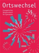 Sebastian Görnitz-Rückert, Andrea Rückert, Sebastia Görnitz-Rückert, Sebastian Görnitz-Rückert, Ingrid Grill-Ahollinger, Andrea Rückert - Ortswechsel: Ortswechsel 7/8/9