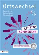 BERGER, Silvia Berger, Sebastia Görnitz-Rückert, Sebastian Görnitz-Rückert, Ingri Grill-Ahollinger, Ingrid Grill-Ahollinger... - Ortswechsel: Ortswechsel 5/6 Lehrerkommentar