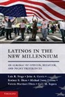 Luis R. Fraga, Luis Ricardo Hero Fraga, John A. Garcia, Garcia John A., Rodney E. Hero, Hero Rodney E.... - Latinos in the New Millennium