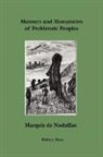 Marquis D Nadaillac, Marquis De Nadaillac - Manners and Monuments of Prehistoric Peo