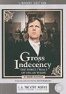 Moises Kaufman, Moises/ Blanc Kaufman - Gross Indecency (Audio book)