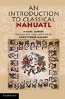 Michel Launey, Christopher Mackay - Introduction to Classical Nahuatl