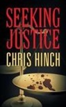 Chris Hinch - Seeking Justice