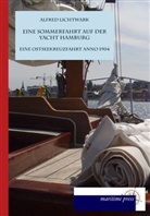 Alfred Lichtwark - Eine Sommerfahrt auf der Yacht Hamburg