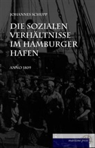 Johannes Schupp - Die sozialen Verhältnisse im Hamburger Hafen anno 1908