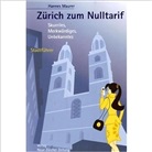 Hannes Maurer - Zürich zum Nulltarif