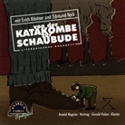 Erich Kästner, Edmund Nick, Anatol Regnier - Von der Katakombe zur Schaubude, 1 Audio-CD (Audiolibro)