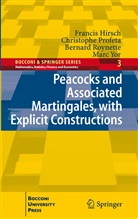Franci Hirsch, Francis Hirsch, Christoph Profeta, Christophe Profeta, Bern Roynette, Bernard Roynette... - Peacocks and Associated Martingales, with Explicit Constructions
