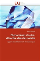 Pascal Roussel, Roussel-P - Phenomenes d ordre desordre dans