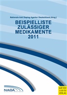 Nationale Anti Doping Agentur Deutschland, National Anti Doping Agentur Deutschland, Nad, Nationale Nationale Anti Doping Agentur Deutschland - Beispielliste zulässiger Medikamente 2011