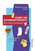 Fabia Anders, Fabian Anders, Marg Baldauf, Marga Baldauf, Dagmar Bauch, Dagmar u a Bauch... - Kopiervorlagen Chemie / Band 8: Chemie und Supermarktprodukte
