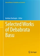 Anirba Dasgupta, Anirban DasGupta - Selected Works of Debabrata Basu