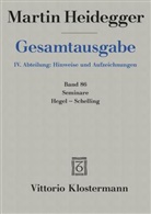 Martin Heidegger, Peter Trawny - Gesamtausgabe - 86: Seminare: Hegel-Schelling