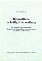 Heinz Hoffmann - Behördliche Schriftgutverwaltung