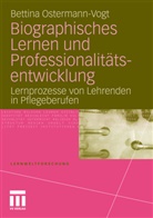 Bettina Ostermann-Vogt - Biographisches Lernen und Professionalitätsentwicklung