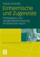 Tobias Schmidt - Einheimische und Zugereiste
