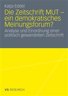 Katja Eddel - Die Zeitschrift MUT - ein demokratisches Meinungsforum?