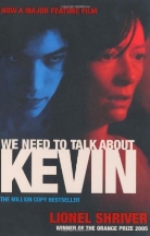 Lionel Shriver - We Need to Talk About Kevin