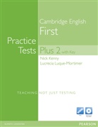 Nick Kenny, Lucrecia Luque Mortimer, Lucrecia Luque-Mortimer, Russell Whitehead - FCE Practice Tests Plus, New Edition - 2: First Certificate Practice Test Plus 2 with Key/Multi-ROM/Audio CD