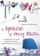 Caroline Clifton-Mogg - A Space of My Own
