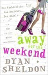Dyan Sheldon - Away for the Weekend