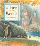 Inga Moore - House in the Woods