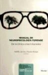 Álvaro Aliaga Moore, Adolfo José Jarné Esparcia - Manual de neuropsicología forense : de la clínica a los tribunales