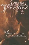 Sabrina Jeffries - Nunca Pactes Con el Diablo = Don't Bargain with the Devil