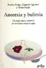 Rosina Crispo, Eduardo Figueroa, Diana Guelar Grinberg - Anorexia y bulimia : un mapa para recorrer un territorio trastornado